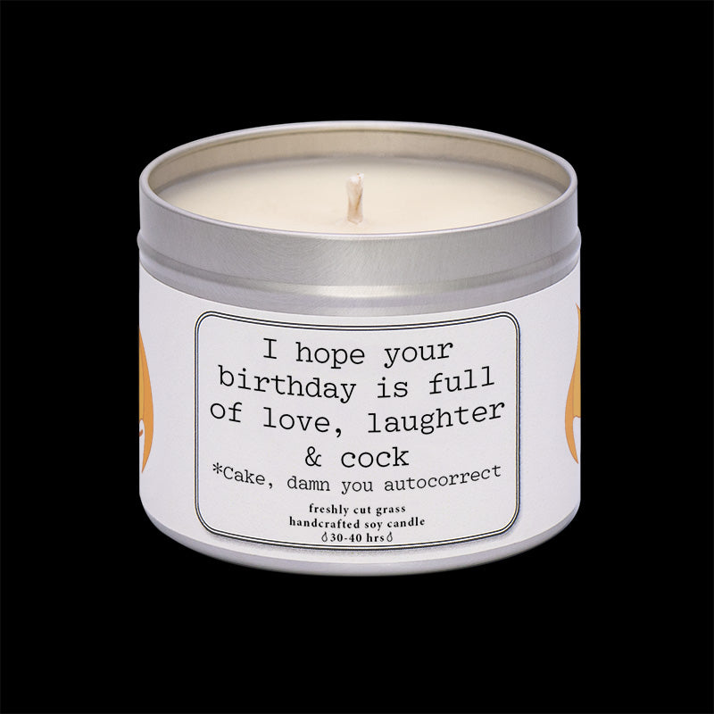 I hope your birthday is full of love, laughter and cock!