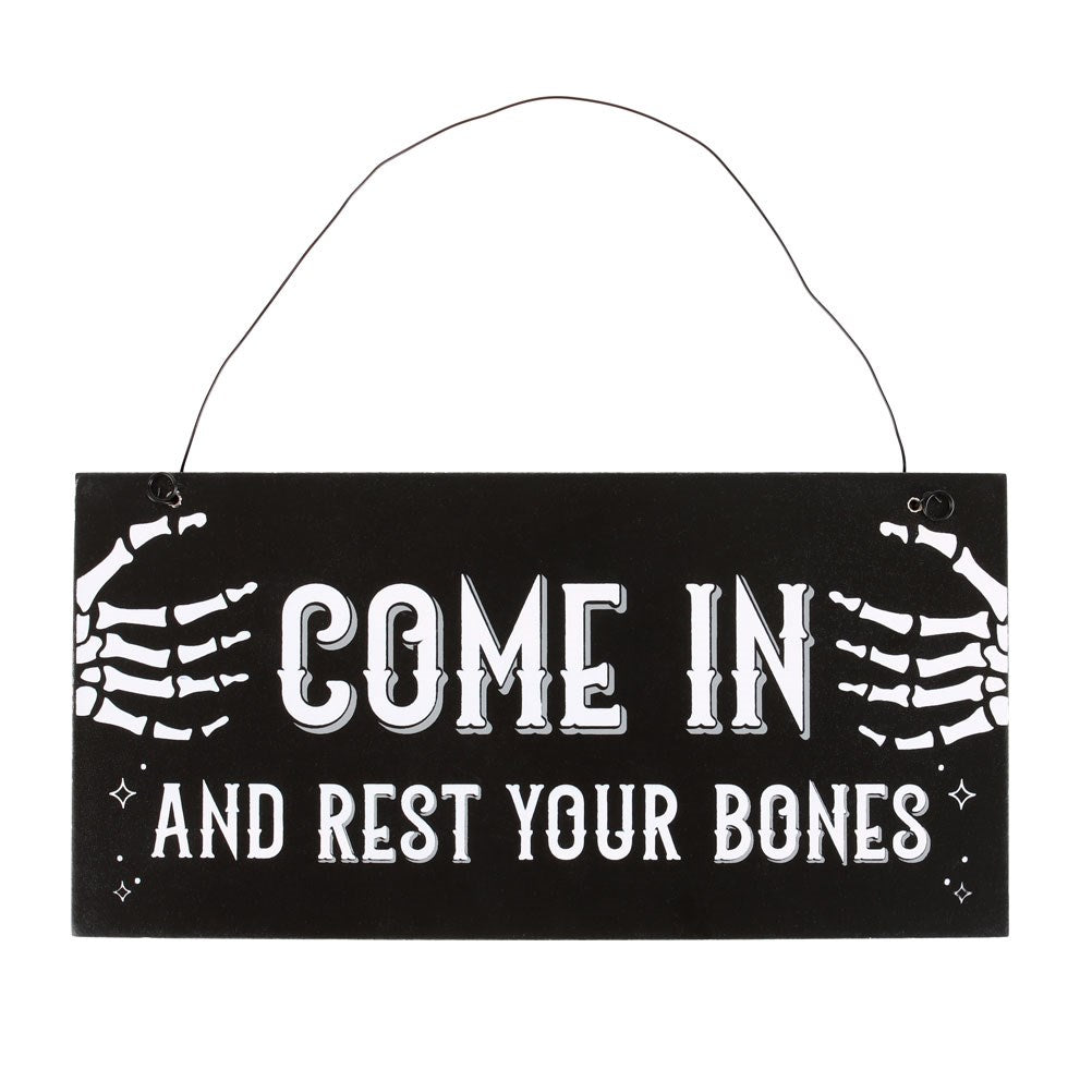 'Come In And Rest Your Bones' Hanging Wall Sign