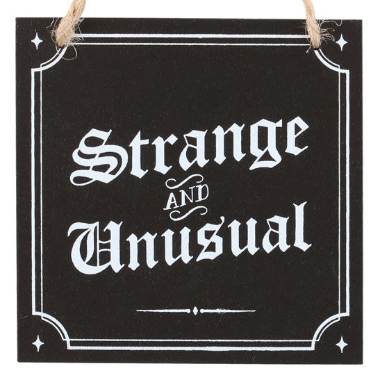 'Strange & Unusual' Hanging Wall Sign